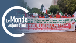Le Monde Aujourd’hui : fin de grève au Nigeria